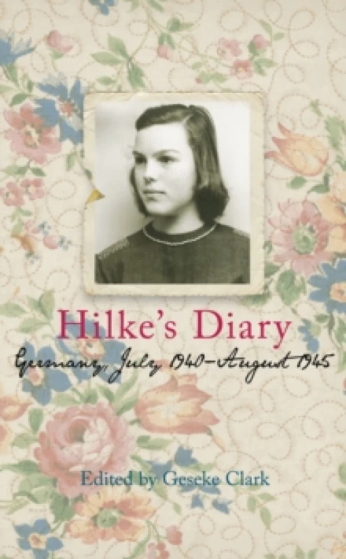 Image of Hilke's Diary : Germany, July 1940-August 1945 Paperback / softback