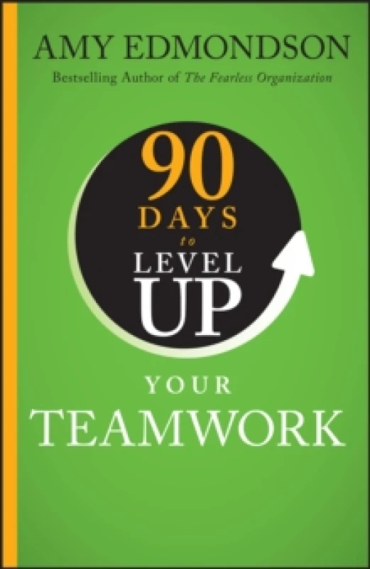 Image of 90 Days to Level Up Your Teamwork Hardback