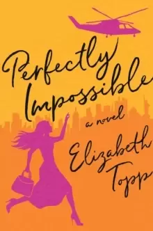 Image of Perfectly Impossible : A Novel