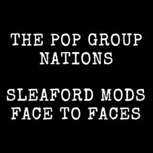 Image of Nations/Faces to Faces by The Pop Group/Sleaford Mods Vinyl Album