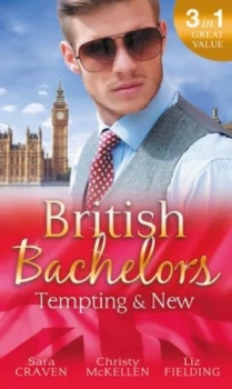 Image of British Bachelors - Tempting and New by Sara Craven and Christy Mckellen and Liz Fielding Paperback