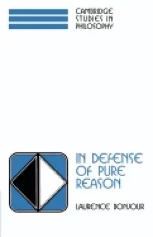 Image of in defense of pure reason a rationalist account of a priori justification