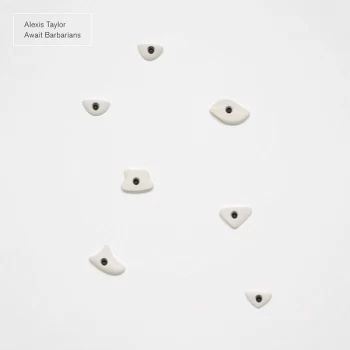 Image of Alexis Taylor - Await Barbarians 2014 Vinyl New