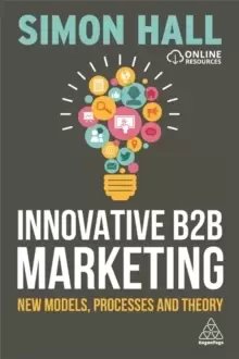 Image of Innovative B2B Marketing : New Models, Processes and Theory