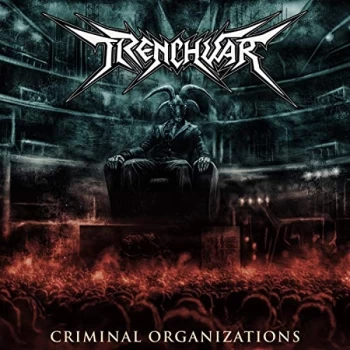Image of Trenchwar - Criminal Organizations CD