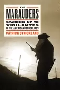 Image of marauders standing up to vigilantes in the american borderlands
