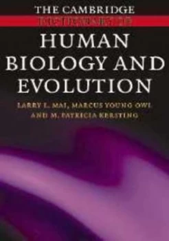 Image of The Cambridge dictionary of human biology and evolution by Larry L. Mai