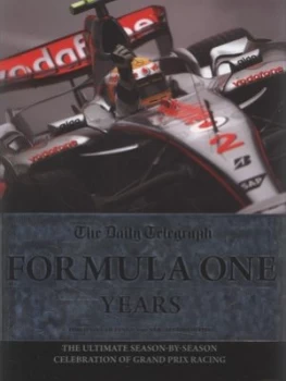 Image of The Daily Telegraph Formula One Years by Timothy Collings and Sarah Edworthy Hardback