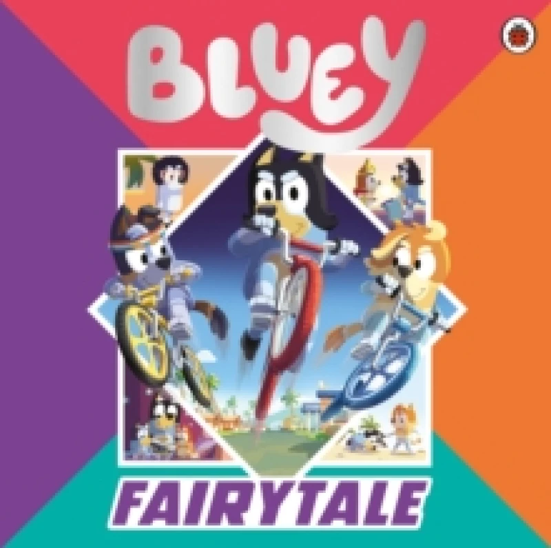 Image of Bluey: Fairytale : A for real life fairytale picture book! Paperback / softback