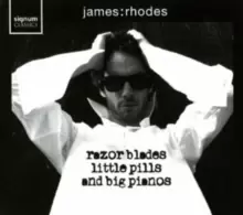Image of James Rhodes: Razor Blades, Little Pills and Big Pianos