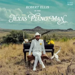 Image of Texas Piano Man by Robert Ellis Vinyl Album