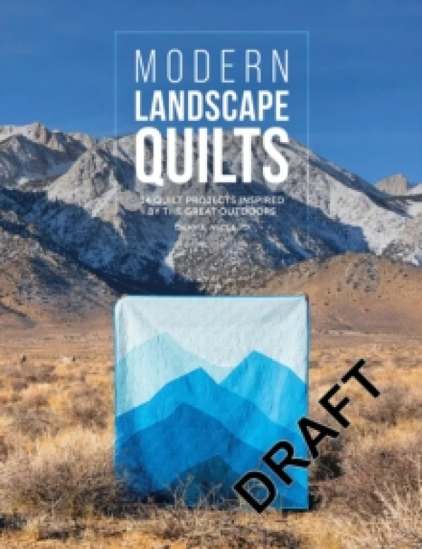 Image of Modern Landscape Quilts : 14 Quilt Projects Inspired by the Great Outdoors Paperback / softback