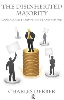 Image of Disinherited MajorityCapital Questions-Piketty and Beyond