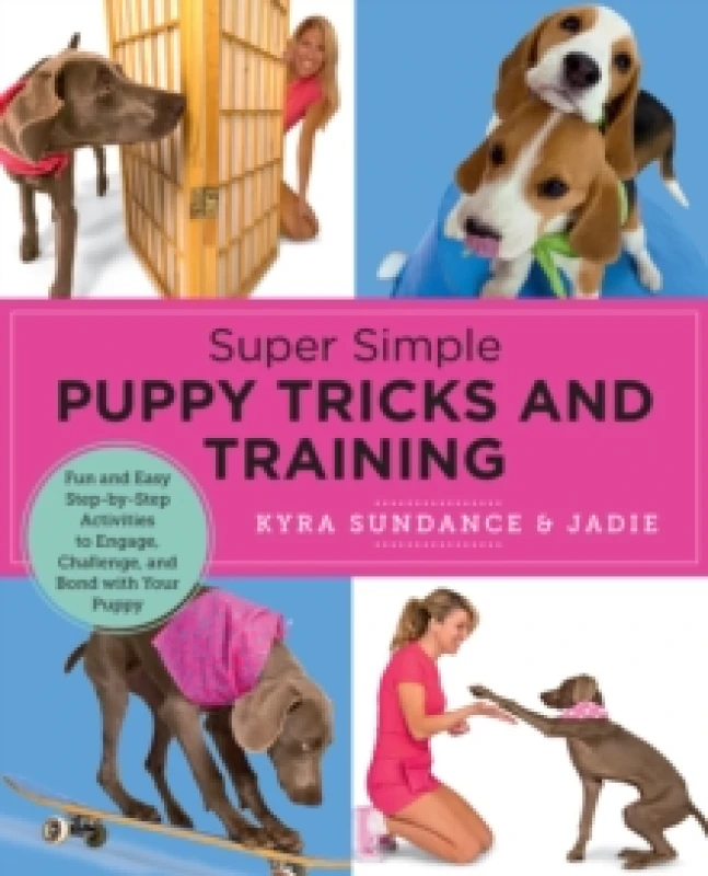 Image of Super Simple Puppy Tricks and Training. Paperback. By Kyra Sundance Books