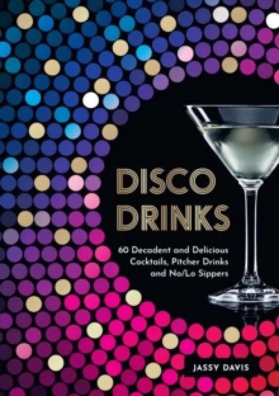 Image of Disco Drinks. Hardback. By Jassy Davis Books