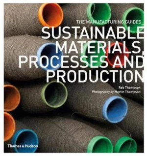 Image of Sustainable Materials Processes and Production by Rob Thompson Paperback
