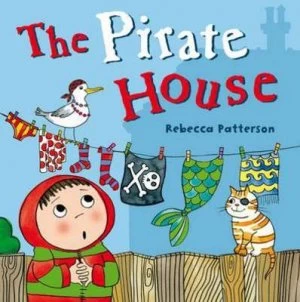 Image of The Pirate House by Rebecca Patterson Hardback