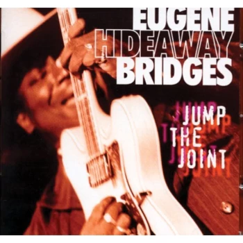 Image of Eugene 'Hideaway' Bridges - Jump the Joint CD
