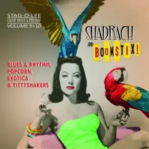 Image of Shadrach and Boomstix Blues & Rhythm Popcorn Exotica & Tittyshakers by Various Artists CD Album