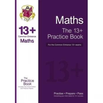 Image of The New 13+ Maths Practice Book for the Common Entrance Exams with Answers & Online Practice Papers by CGP Books...