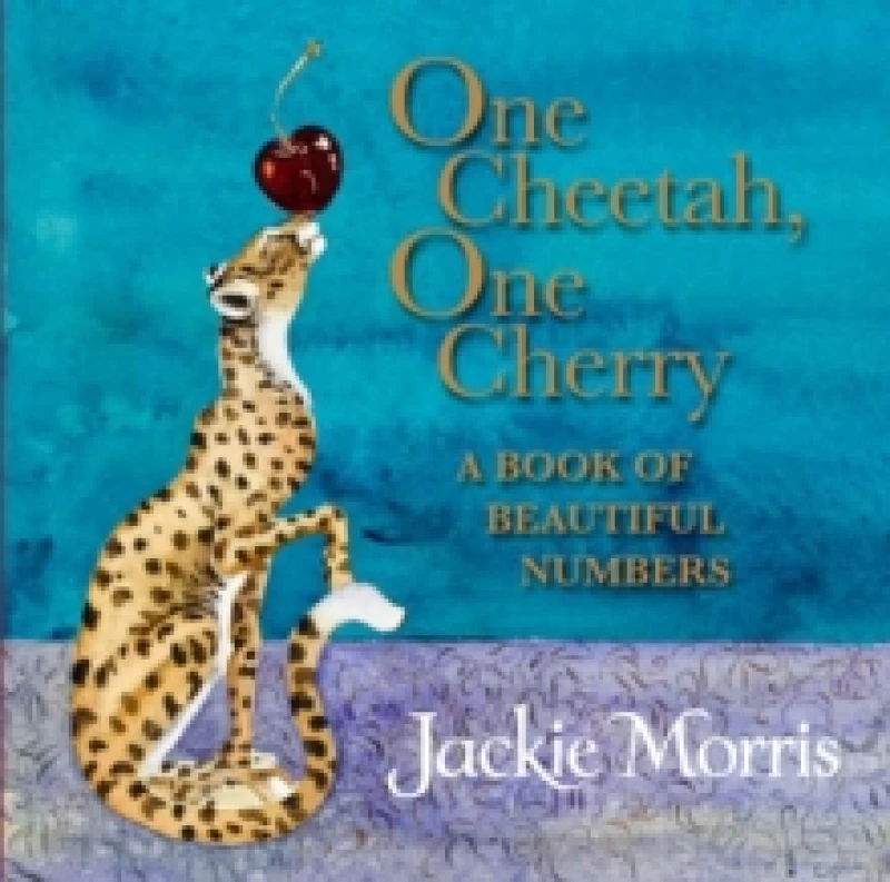 Image of One Cheetah, One Cherry : A Book of Beautiful Numbers Board book