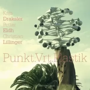 Image of PunktVrtPlastik by Kaja Draksler/Petter Eldh/Christian Lillinger CD Album