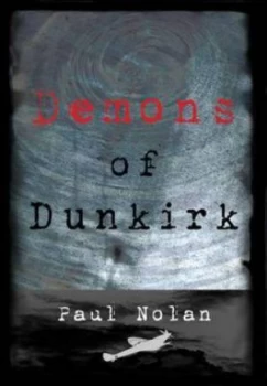 Image of Demons of Dunkirk by Paul Nolan Book