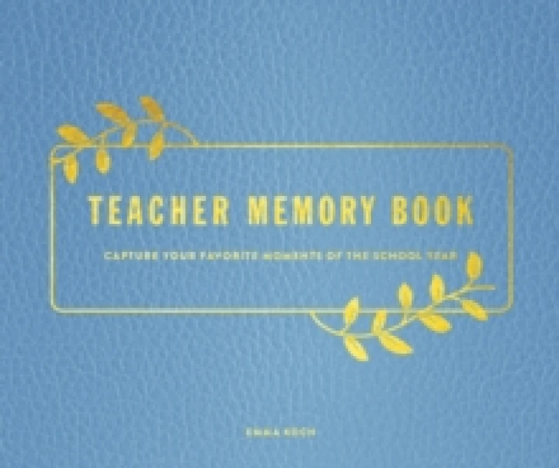 Image of Teacher Memory Book : Capture Your Favorite Moments of the School Year Hardback