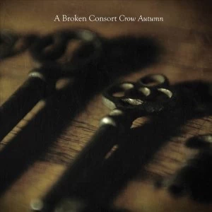 Image of A Broken Consort - Crow Autumn Vinyl