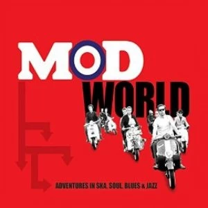 Image of Mod World: Adventures in Ska, Soul, Blues & Jazz