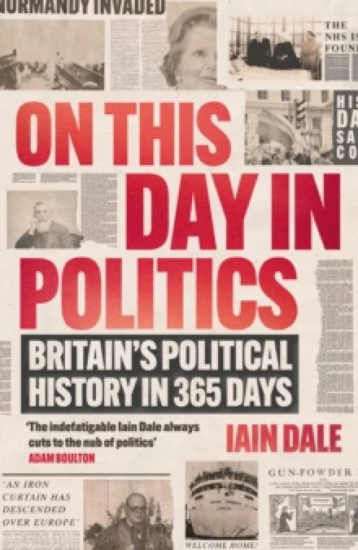 Image of On This Day in Politics : Britain's Political History in 365 Days Paperback / softback
