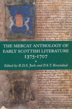 Image of The Mercat Anthology of Early Scottish Literature 1375-1707 by R. D. S Jack and P. A. T Rozendaal Paperback