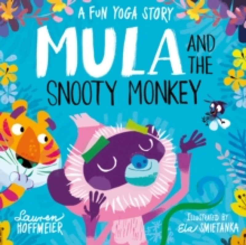 Image of Lauren Hoffmeier Mula and the Snooty Monkey: A Fun Yoga Story Book Multi unisex