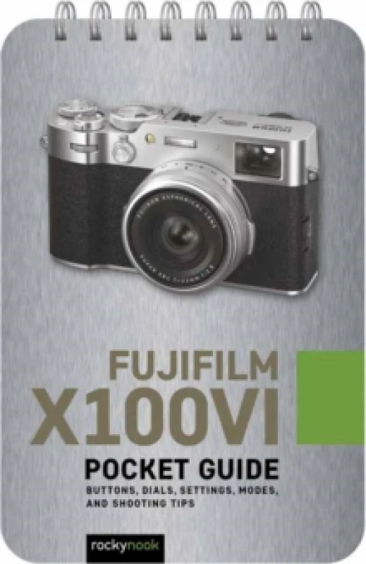 Image of Fujifilm X100VI: Pocket Guide Spiral bound