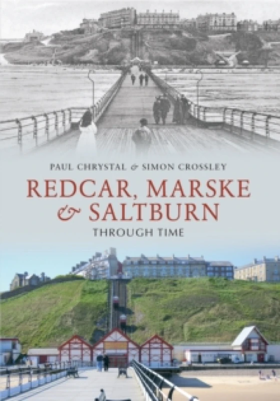 Image of Redcar, Marske & Saltburn Through Time Paperback / softback