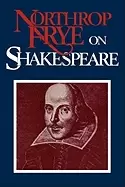 Image of northrop frye on shakespeare