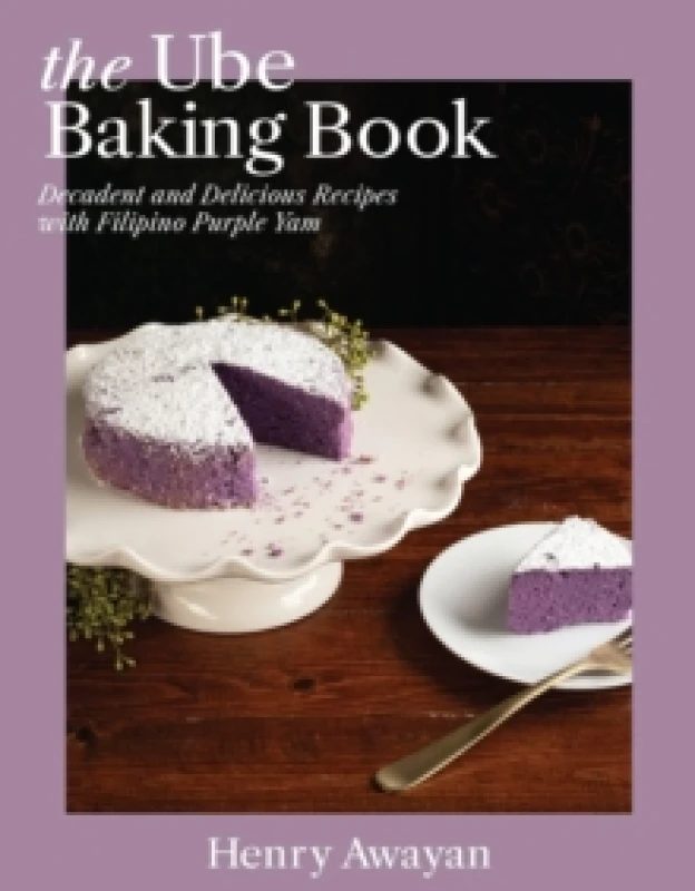 Image of The Ube Baking Book : Decadent and Delicious Recipes with Filipino Purple Yam Hardback