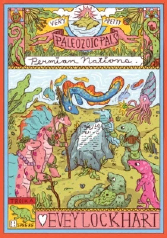 Image of Very Pretty Paleozoic Pals. Hardback. By Evey Lockhart, Jarrett Crader Books
