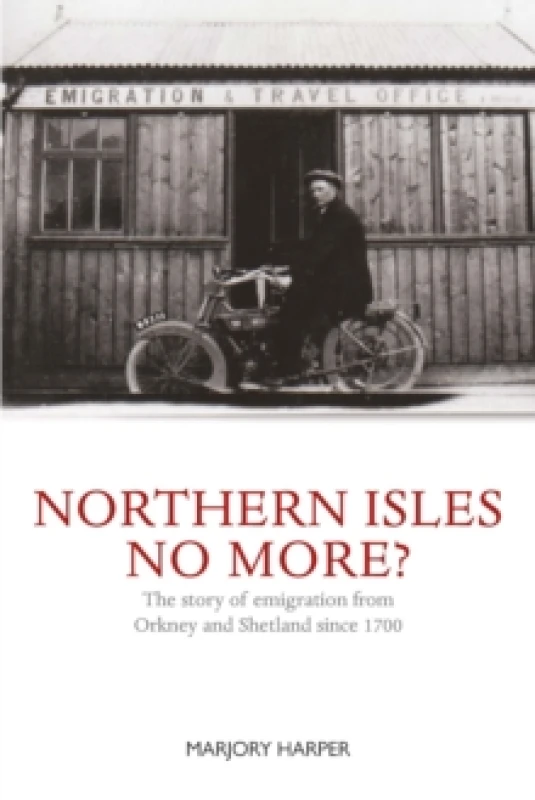 Image of Northern Isles No More : Northern Islanders Abroad since 1700 Paperback / softback