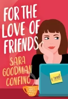 Image of For the Love of Friends : A Novel