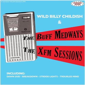 Image of Wild Billy Childish & The Buff Medways - The Xfm Sessions Vinyl