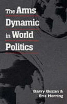Image of The Arms Dynamic in World Politics by Barry Buzan Paperback