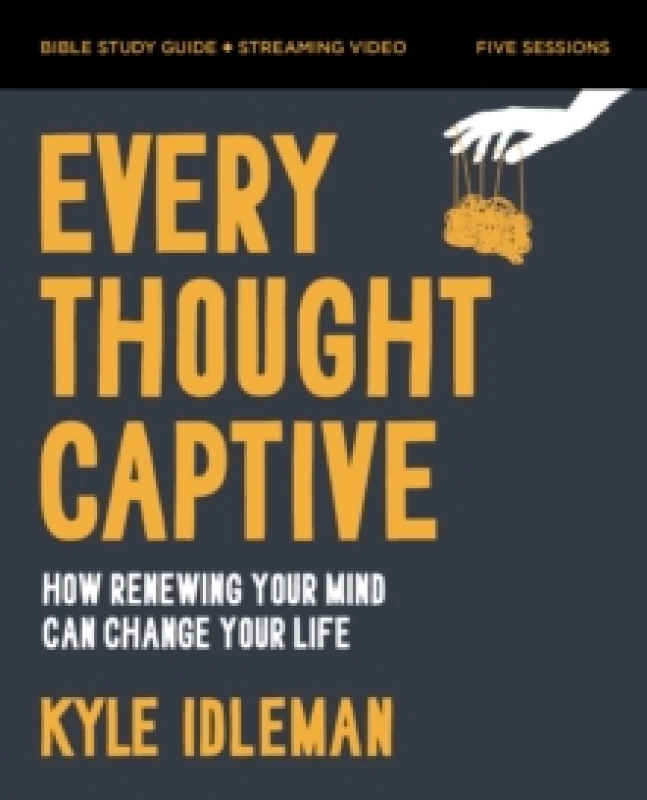 Image of Every Thought Captive. Paperback. By Kyle Idleman Books