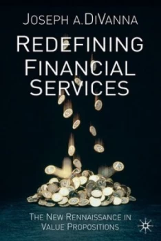 Image of Redefining Financial Services by J. Divanna Hardback