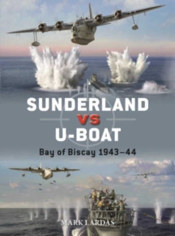 Image of Sunderland vs U-boat : Bay of Biscay 1943-44 Paperback / softback