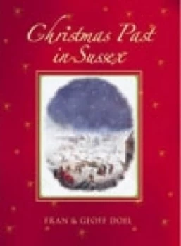 Image of Christmas Past in Sussex by Fran Doel Paperback
