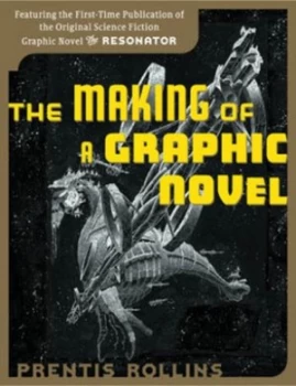 Image of The Making of a Graphic Novel by Prentis Rollins and Prentis Rollins Book