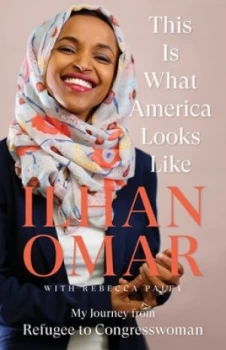 Image of This is what America looks like by Ilhan Omar