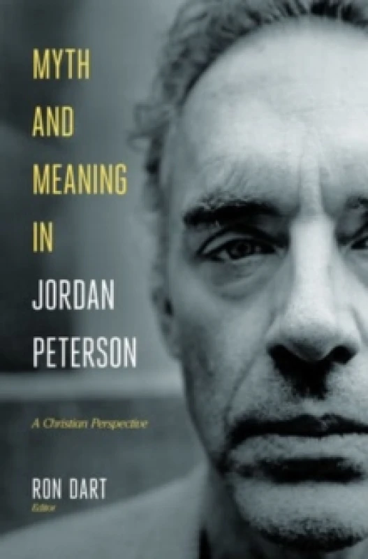 Image of Myth and Meaning in Jordan Peterson Hardback