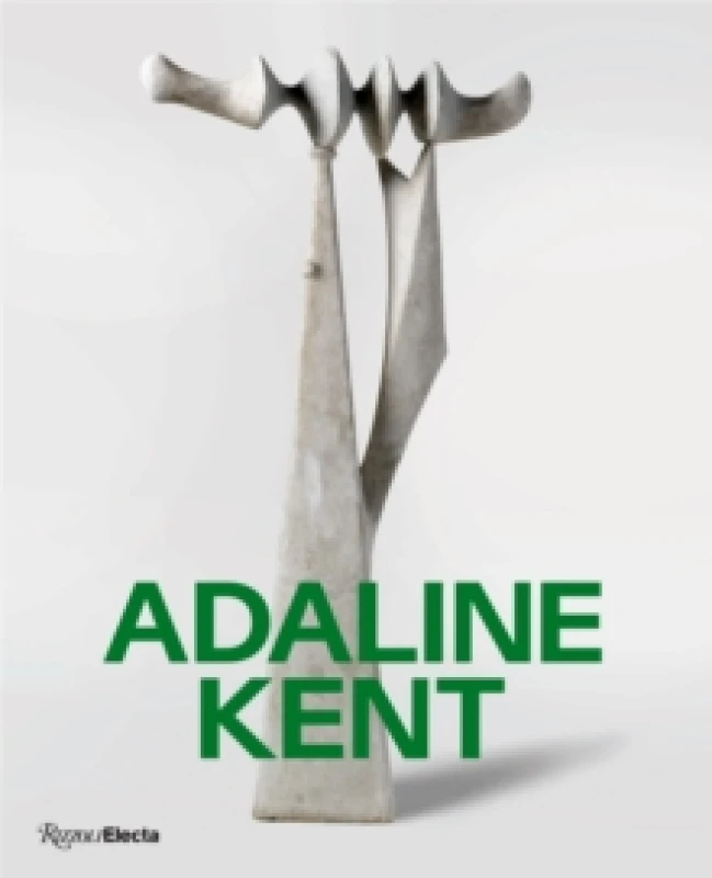 Image of Adaline Kent. Hardback. By Adaline Dutton Kent, Jeff Gunderson Books